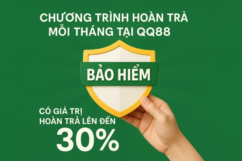 Chương trình hoàn trả mỗi tháng tại QQ88 có giá trị hoàn trả lên đến 30%