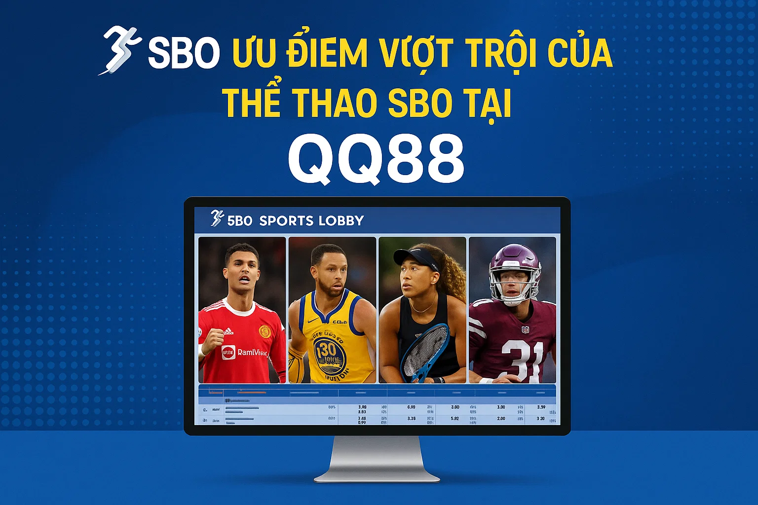 Ưu điểm vượt trội của thể thao SBO tại QQ88